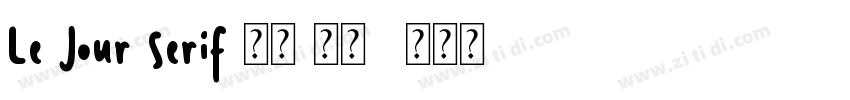 Le Jour Serif 普通(西方)字体转换